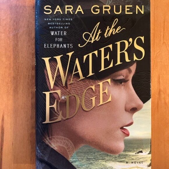 Bestseller Hardcover Novel "At the Water's Edge" by Sara Gruen - Picture 2 of 6